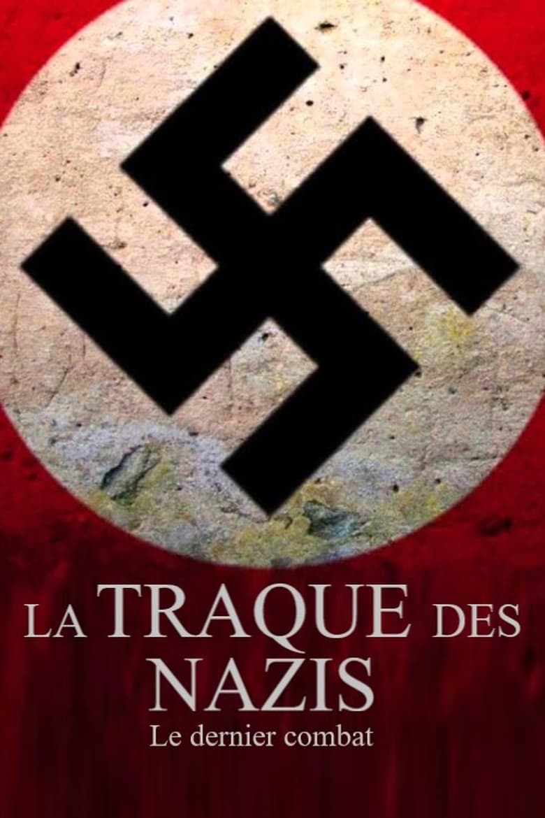 affiche du film La traque des nazis - Le dernier combat