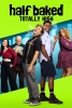 Half Baked 2 (Half Baked: Totally High)