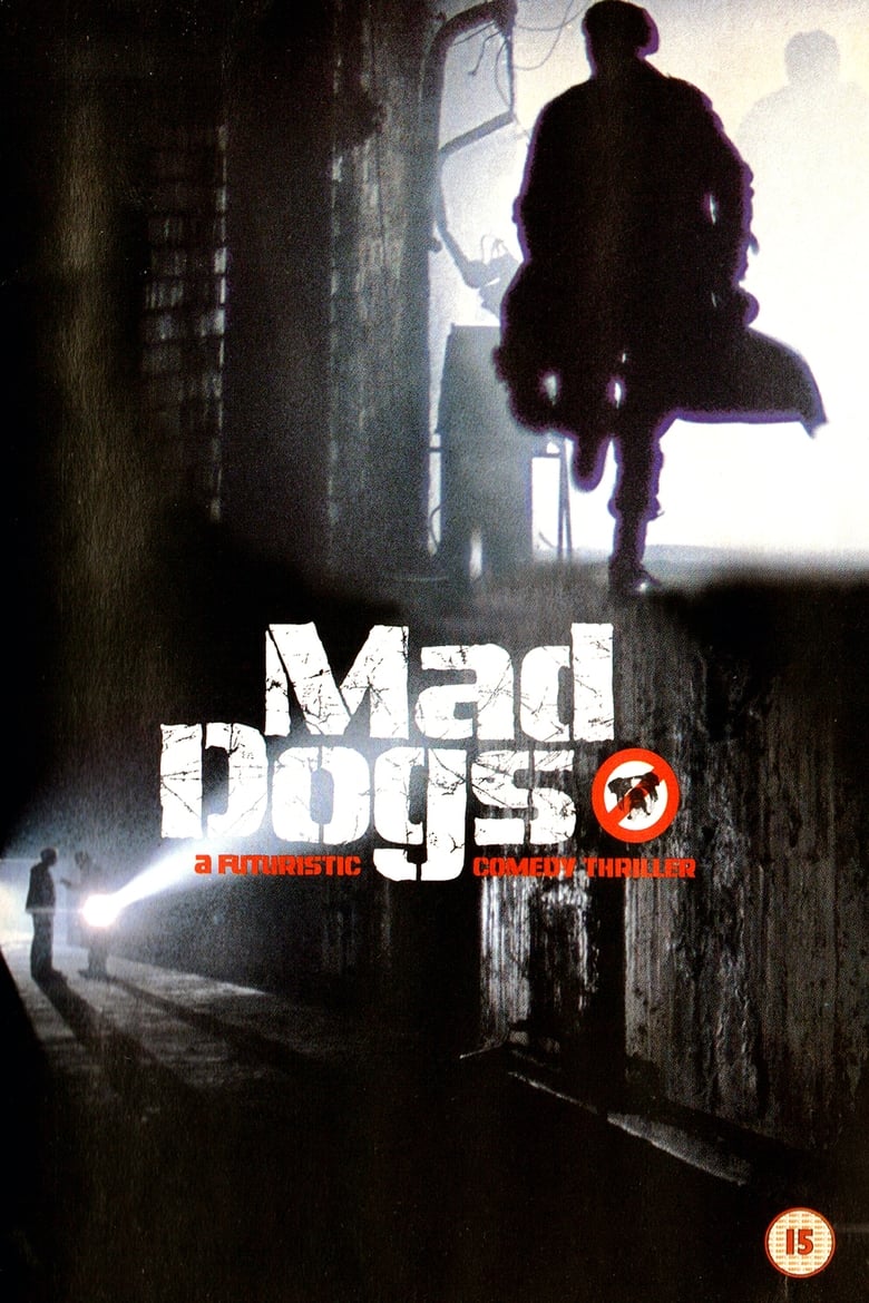 affiche du film Mad Dogs