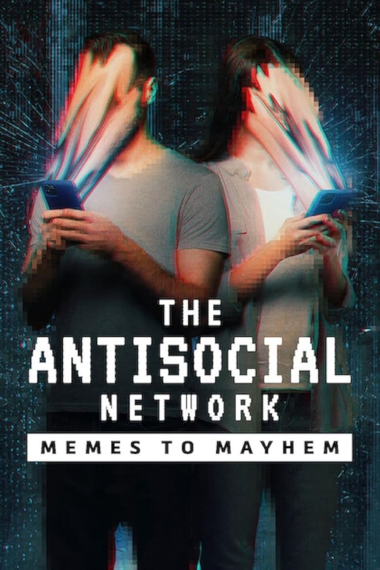 affiche du film The Antisocial Network: Memes to Mayhem