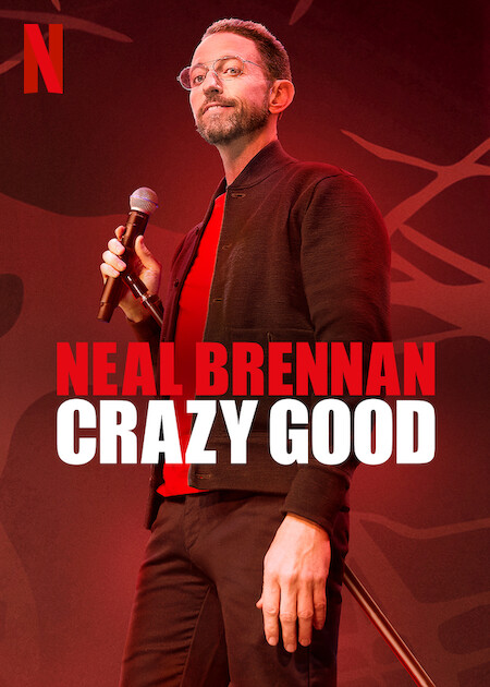 affiche du film Neal Brennan: Crazy Good