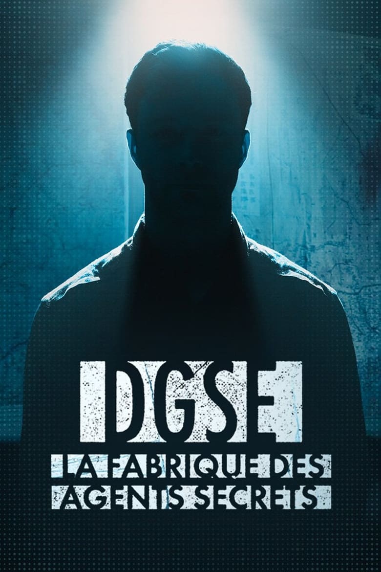 affiche du film DGSE : La Fabrique des agents secrets