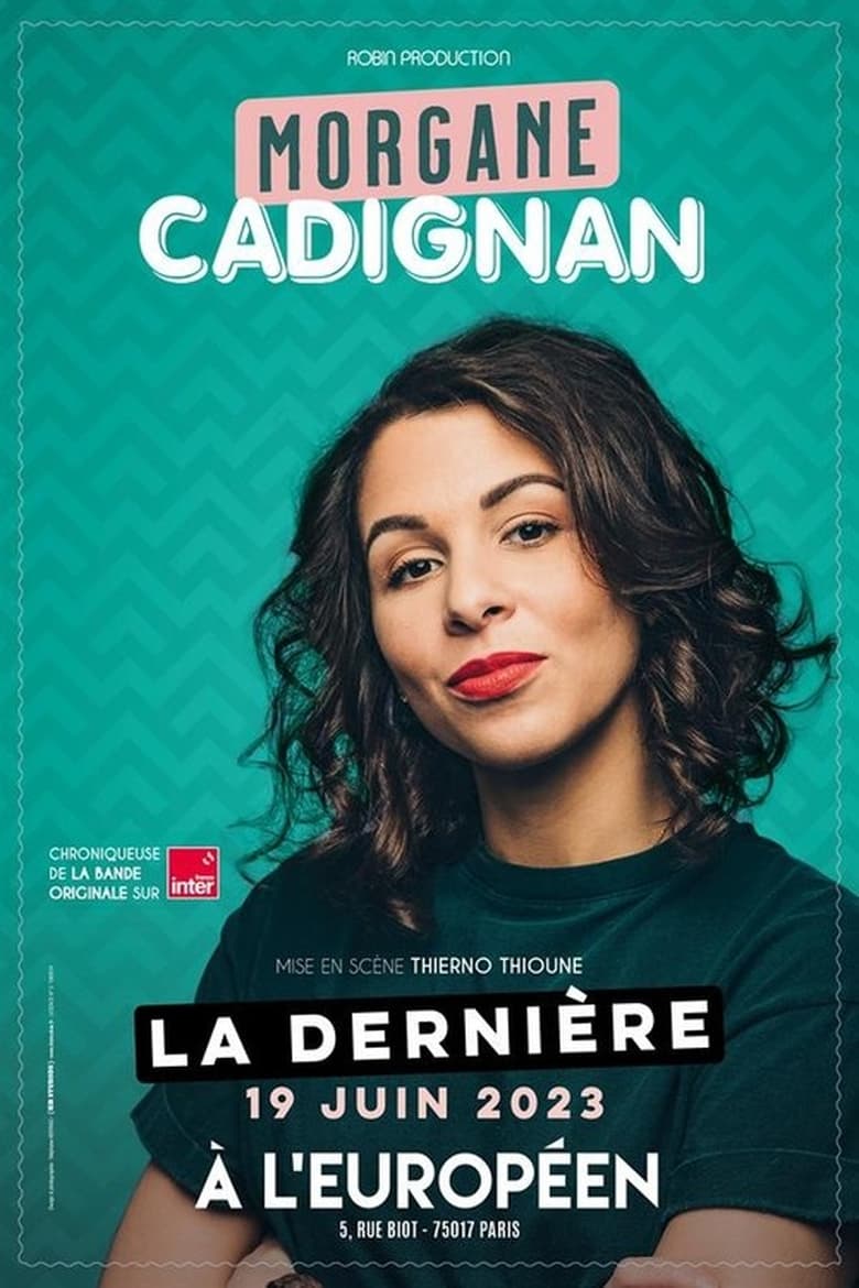 affiche du film Morgane Cadignan : À L'Européen de Paris