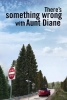 Il y a quelque chose qui ne va pas avec Tante Diane (There's Something Wrong with Aunt Diane)