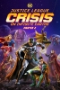 Justice League : Crisis on Infinite Earths Partie 2 (Justice League: Crisis on Infinite Earths Part Two)