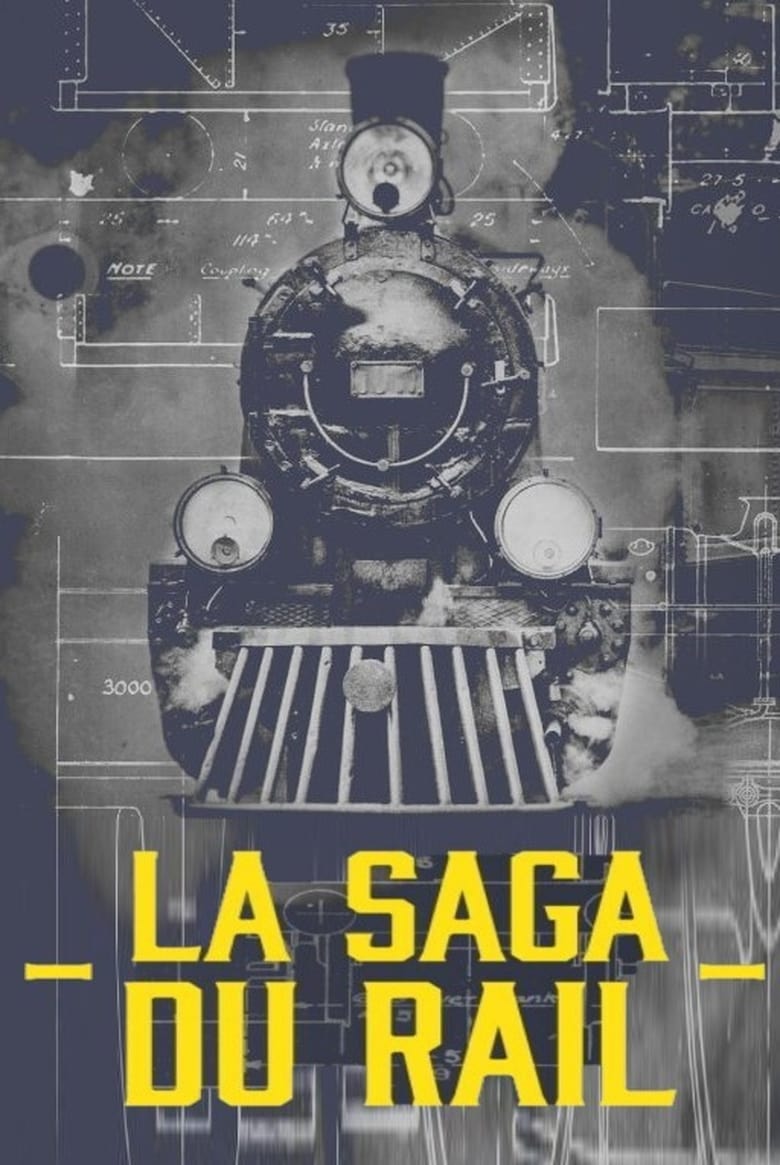affiche du film La saga du rail