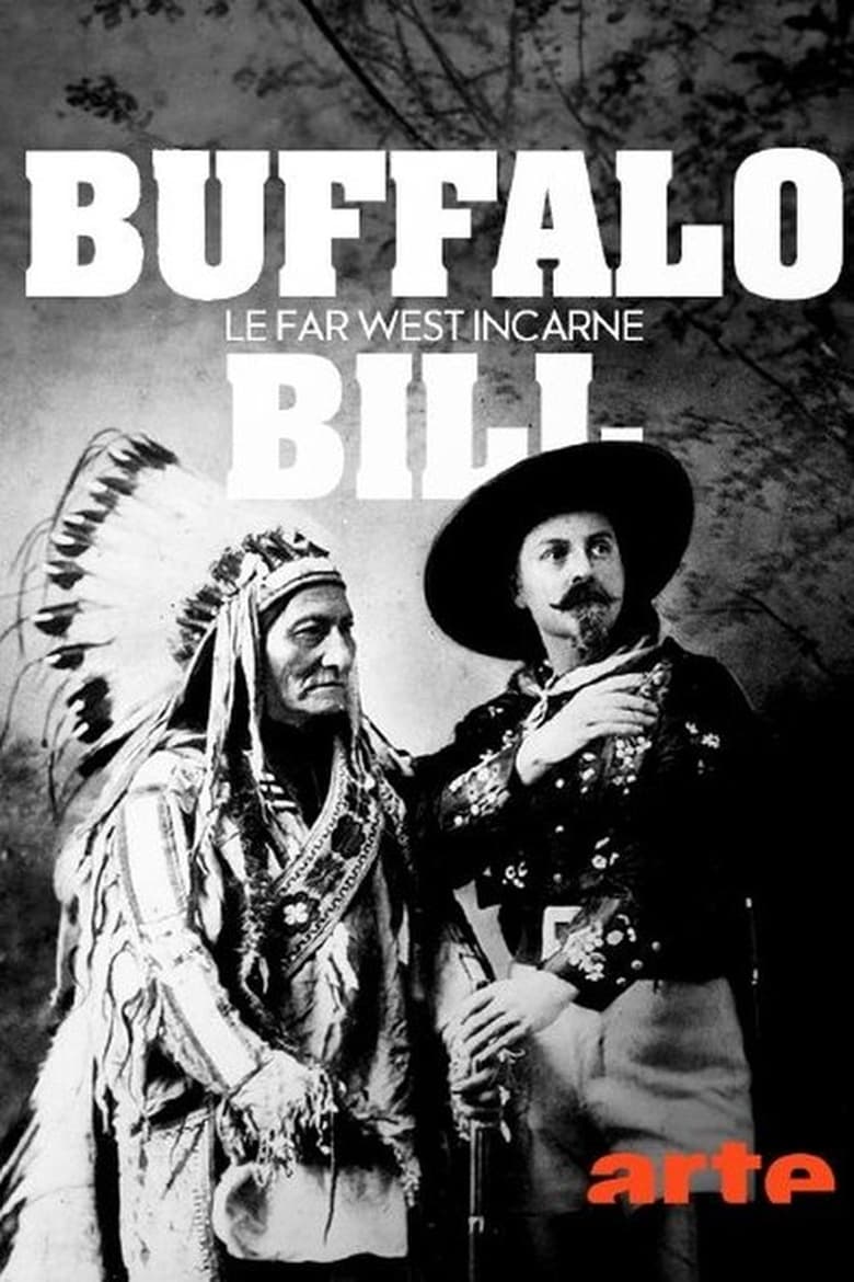 affiche du film Buffalo Bill, le Far West incarné