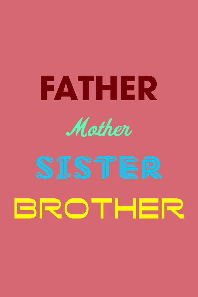 affiche du film Father Mother Sister Brother