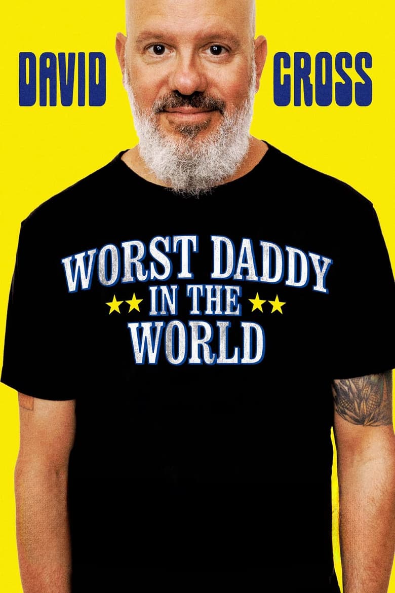 affiche du film David Cross: Worst Daddy in the World