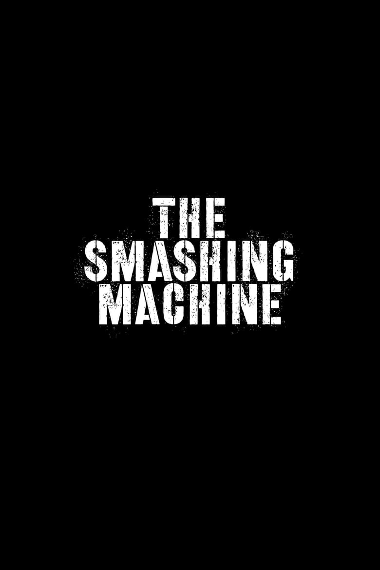 affiche du film The Smashing Machine