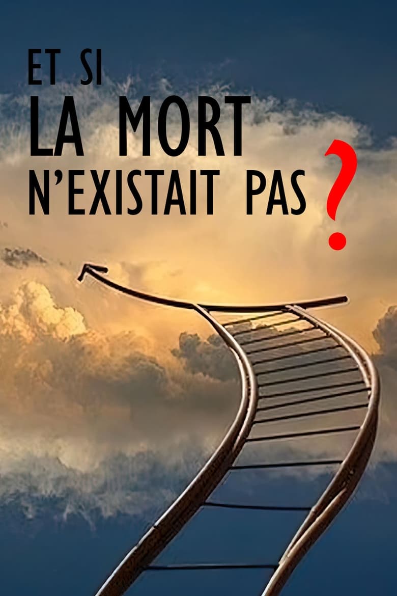 affiche du film Et si la mort n’existait pas ?