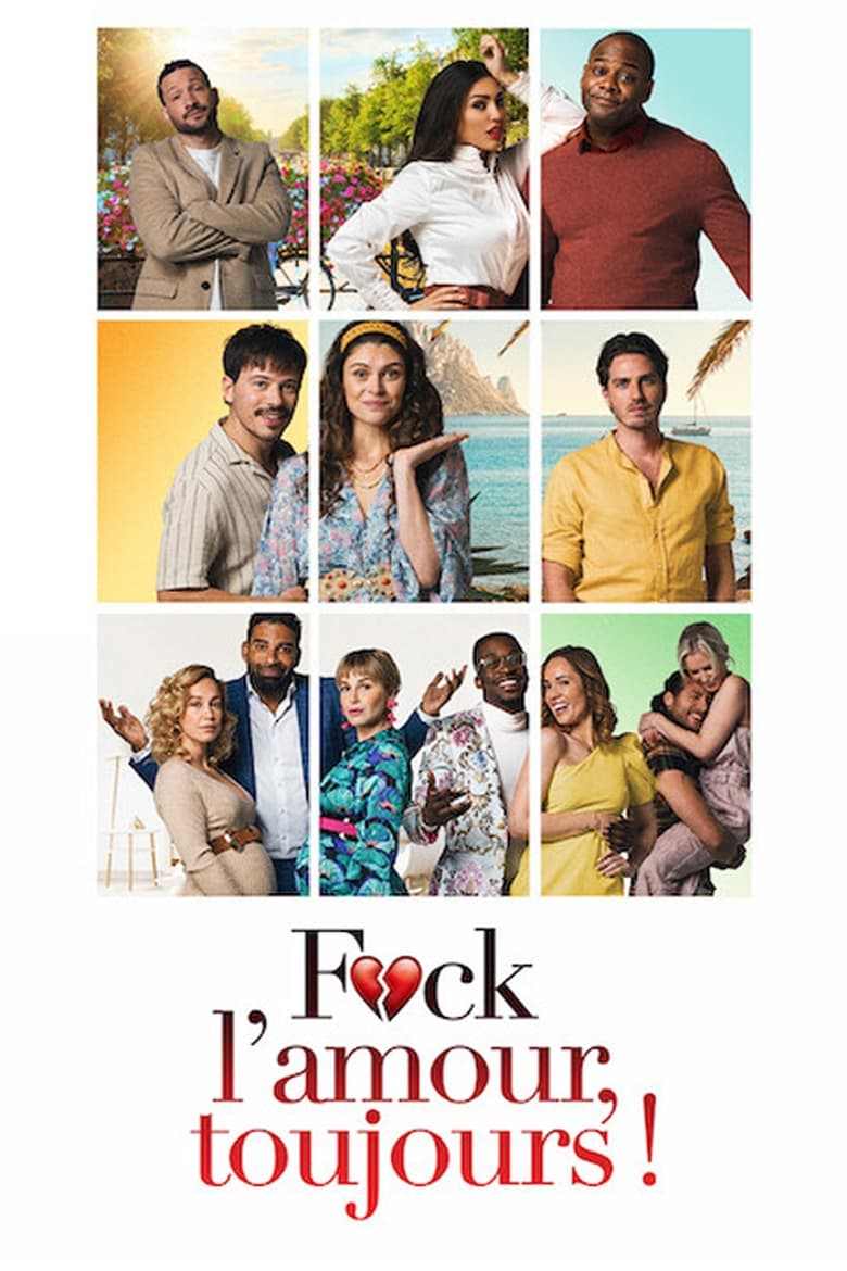 affiche du film F*ck l'Amour, Toujours !