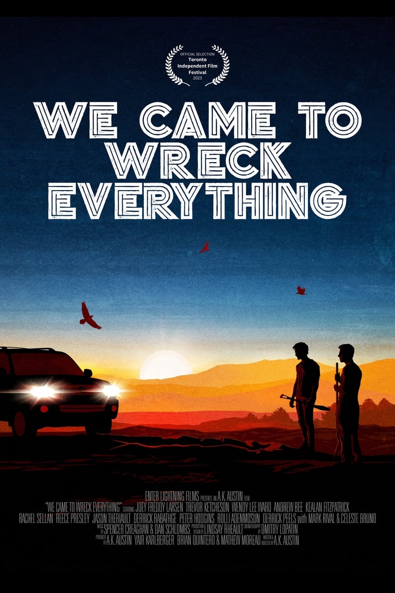 affiche du film We Came To Wreck Everything