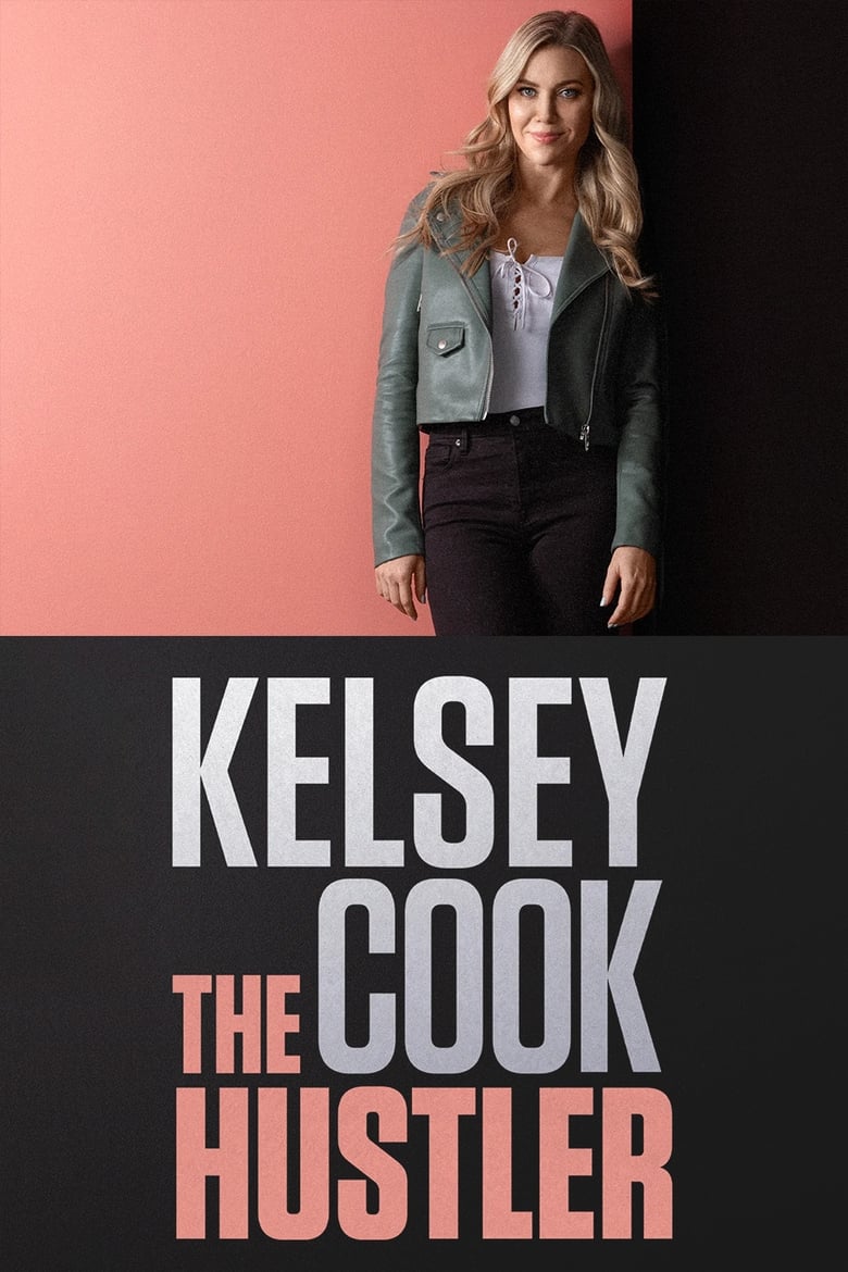 affiche du film Kelsey Cook: The Hustler