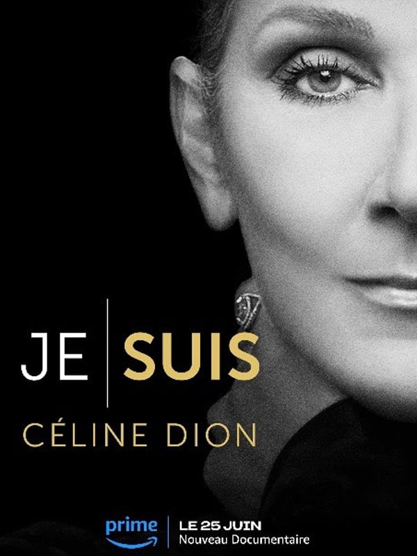 affiche du film Je suis : Céline Dion