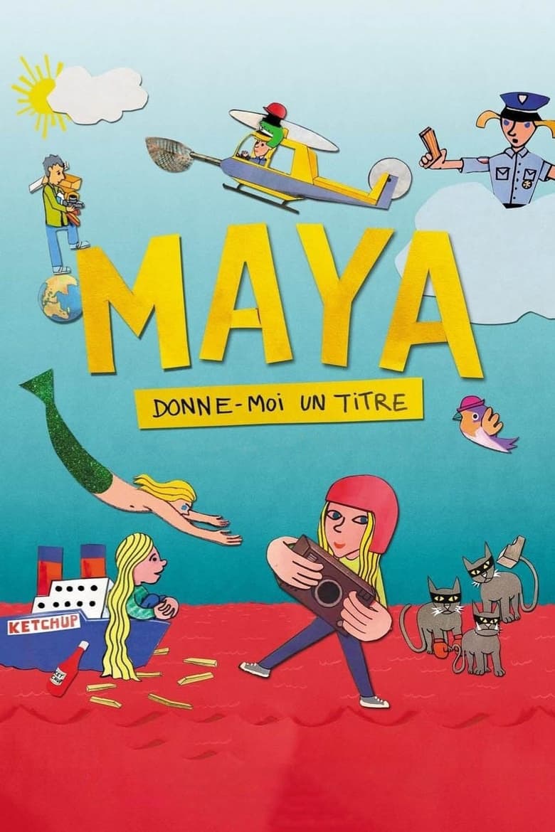 affiche du film Maya donne-moi un titre