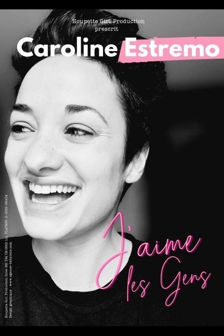 affiche du film Caroline Estremo - J'aime les gens