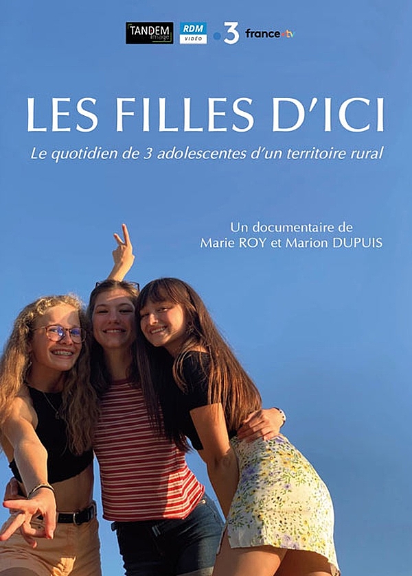 affiche du film Les filles d'ici - Le quotidien de 3 adolescentes d’un territoire rural