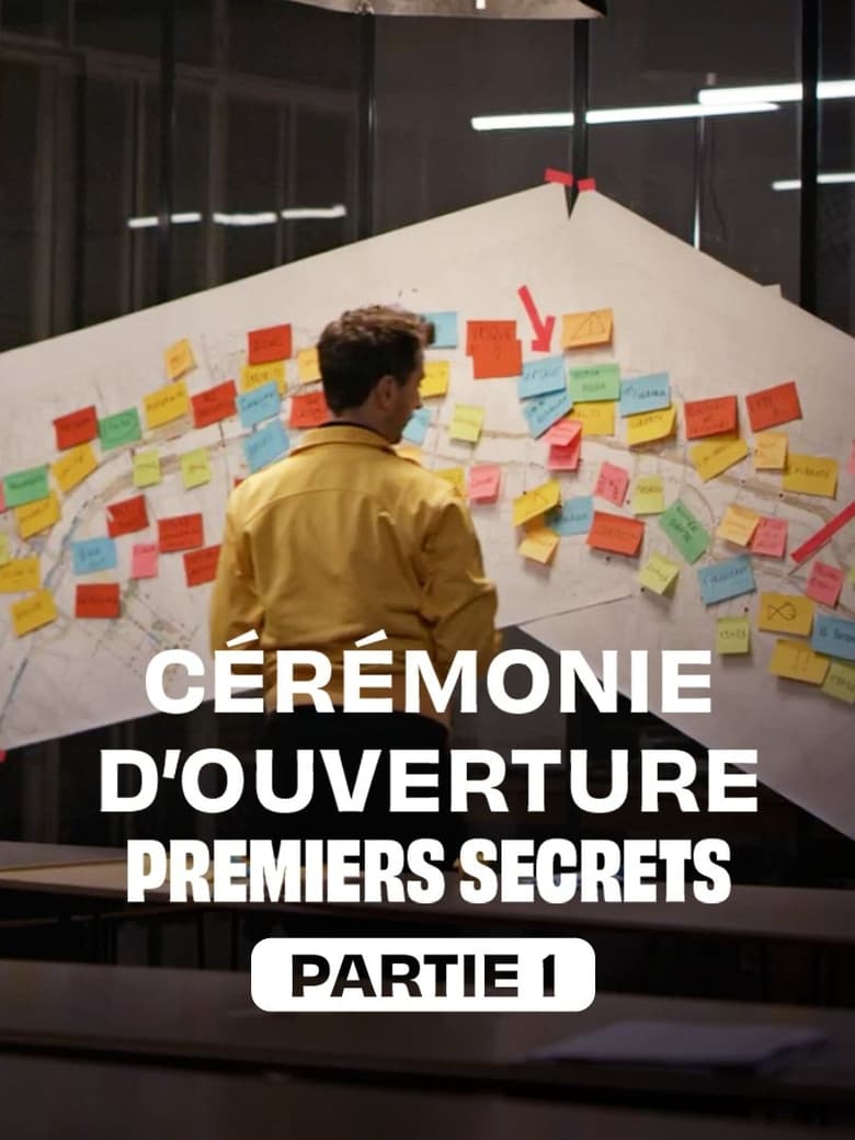 affiche du film Cérémonie d'ouverture : premiers secrets - Partie 1