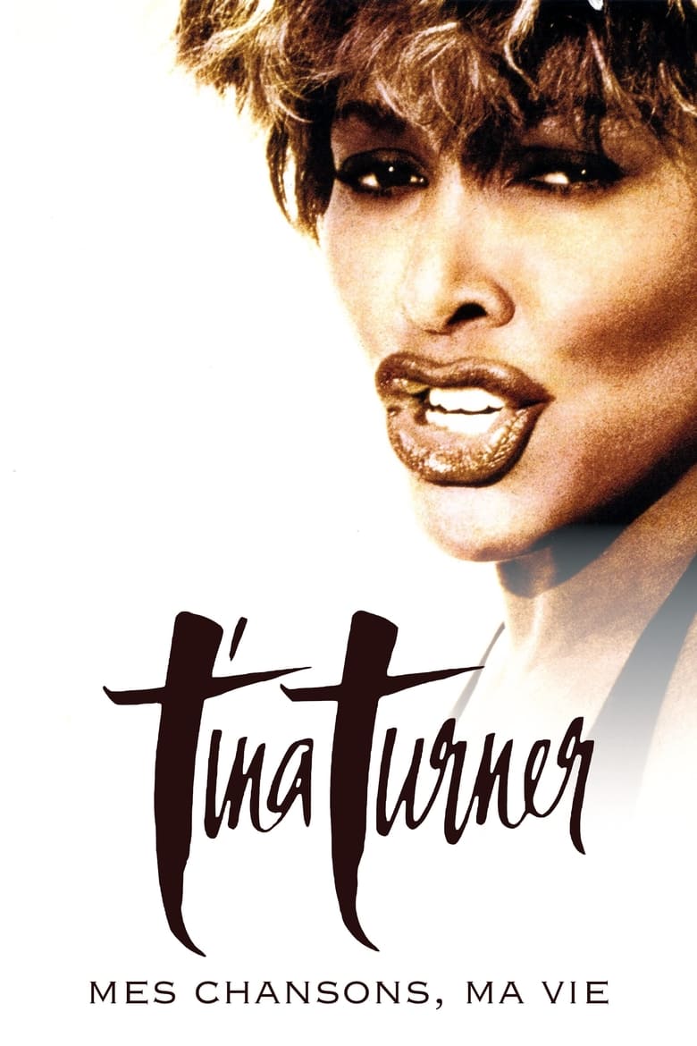 affiche du film Tina Turner : Mes chansons, ma vie