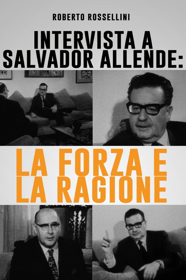 affiche du film La Force et la Raison : entretien avec Salvador Allende