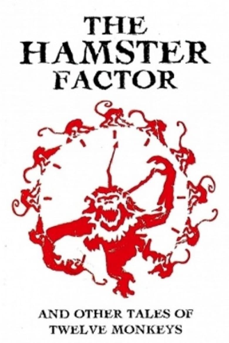 affiche du film The Hamster Factor and Other Tales of 'Twelve Monkeys'