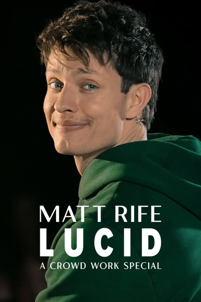 affiche du film Matt Rife: Lucid - A Crowd Work Special