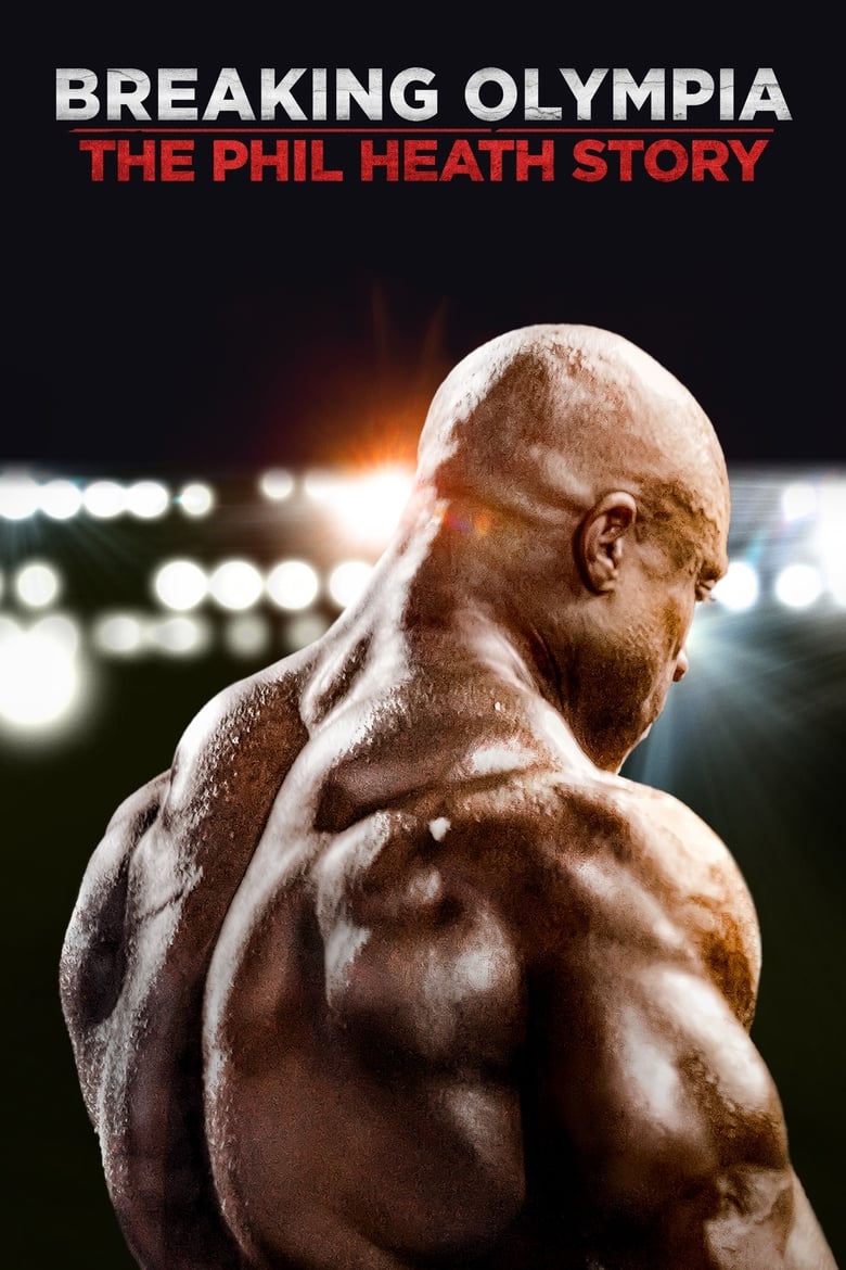 affiche du film Breaking Olympia: The Phil Heath Story