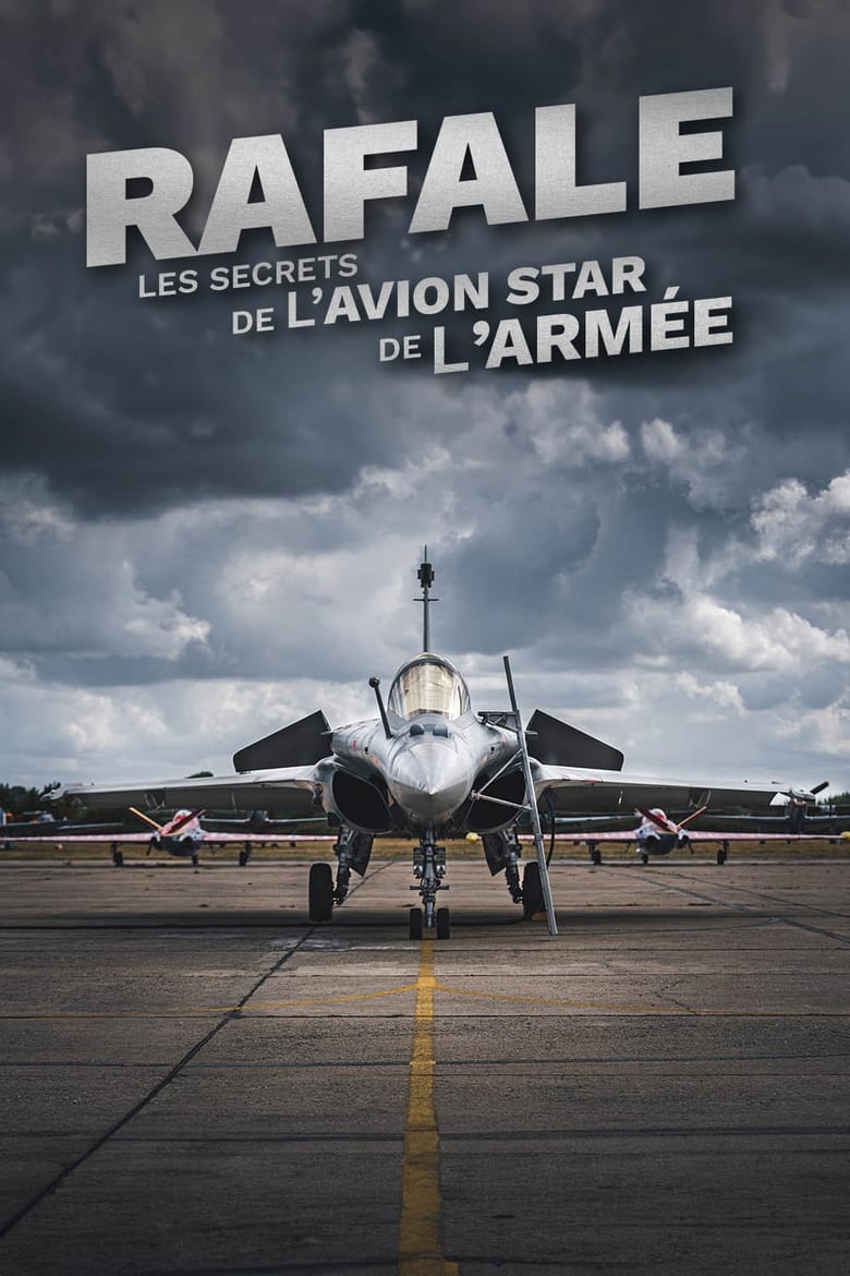 affiche du film Rafale : Les Secrets de l'avion star de l'armée