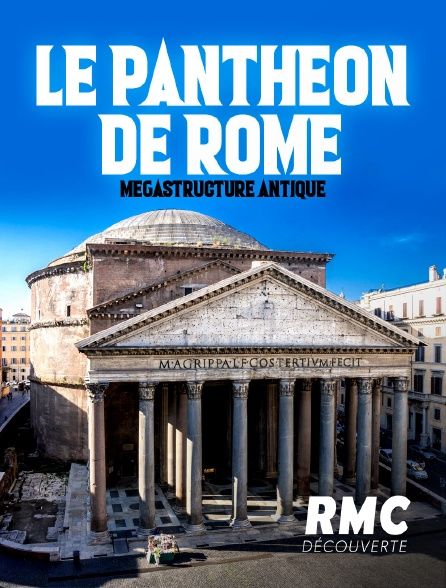 affiche du film Le Panthéon de Rome : Mégastructure antique