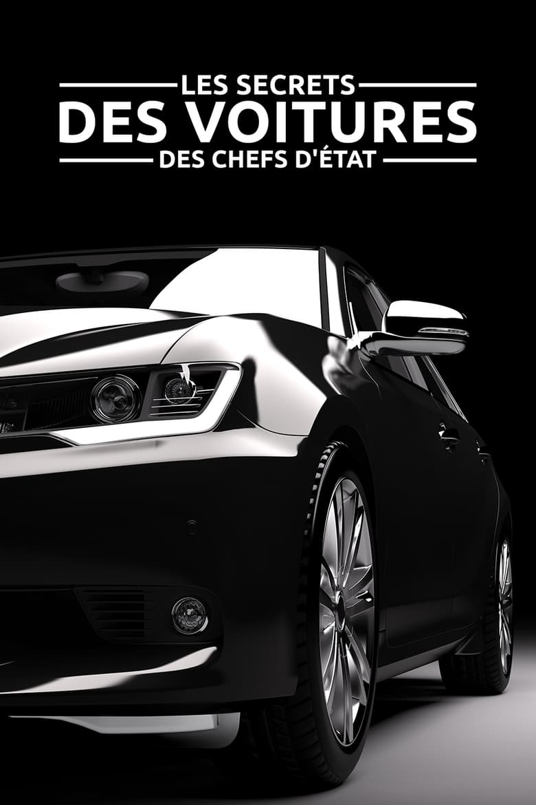 affiche du film Les Secrets des voitures des chefs d'État