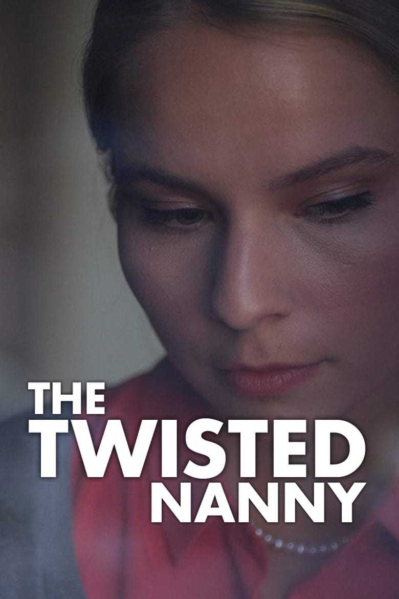 affiche du film The Twisted Nanny