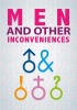 Men and Other Inconveniences (Uomini e altri inconvenienti)