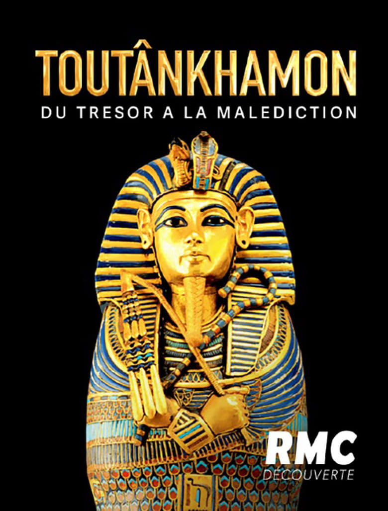 affiche du film Toutankhamon : du trésor à la malédiction