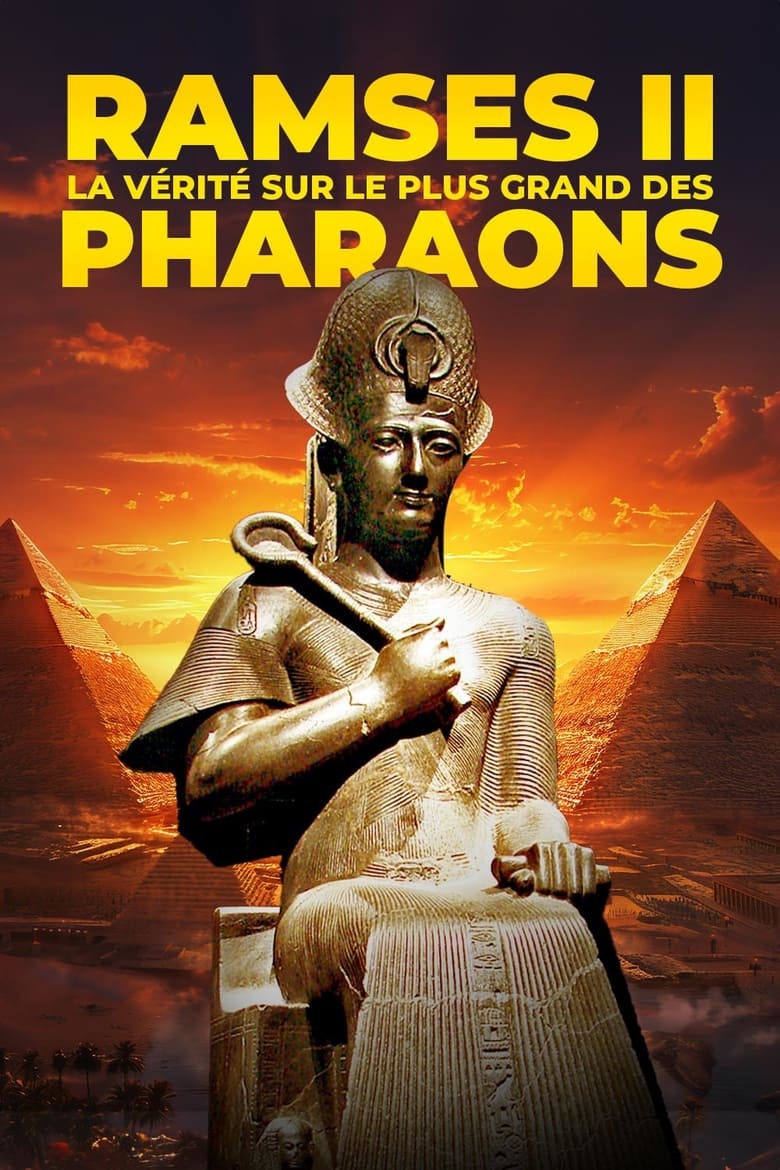 affiche du film Ramses II : La Vérité sur le plus grand des pharaons