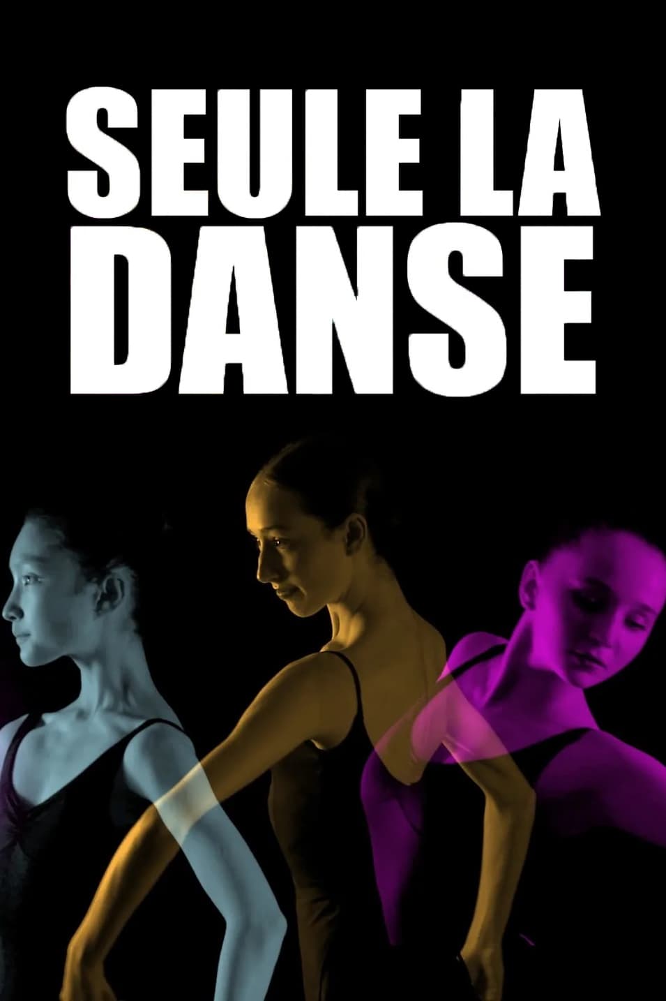 affiche du film Seule la danse, une année au conservatoire de Paris