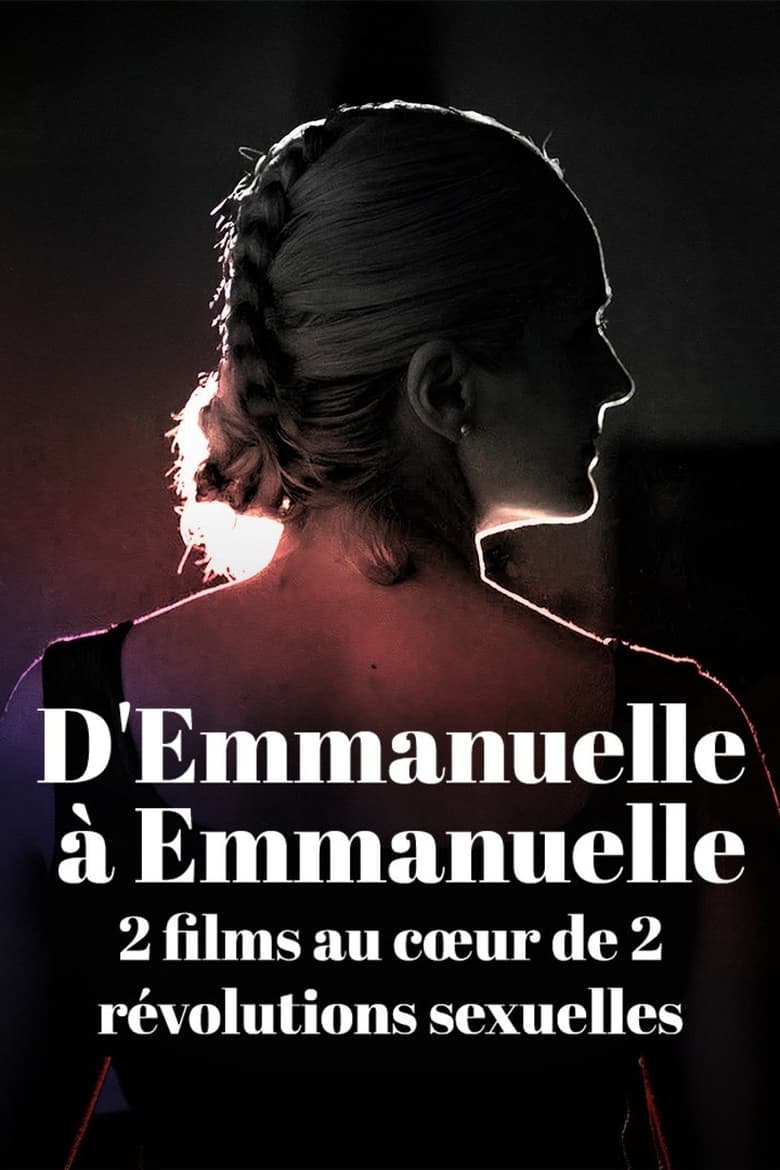 affiche du film D'Emmanuelle à Emmanuelle, deux films au cœur de deux révolutions sexuelles