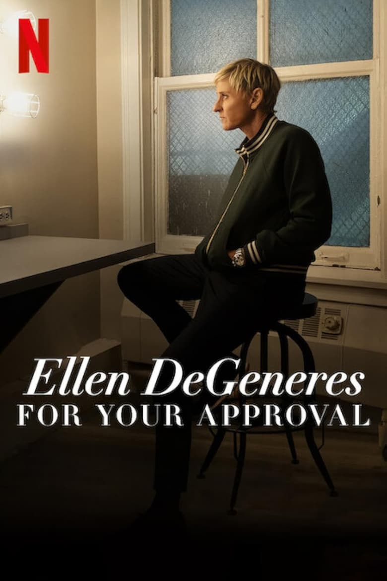 affiche du film Ellen Degeneres: For Your Approval