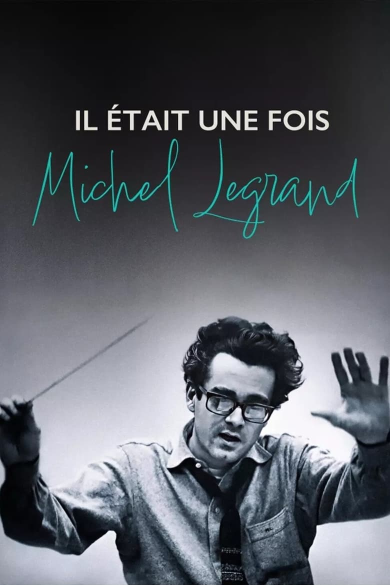 affiche du film Il était une fois Michel Legrand