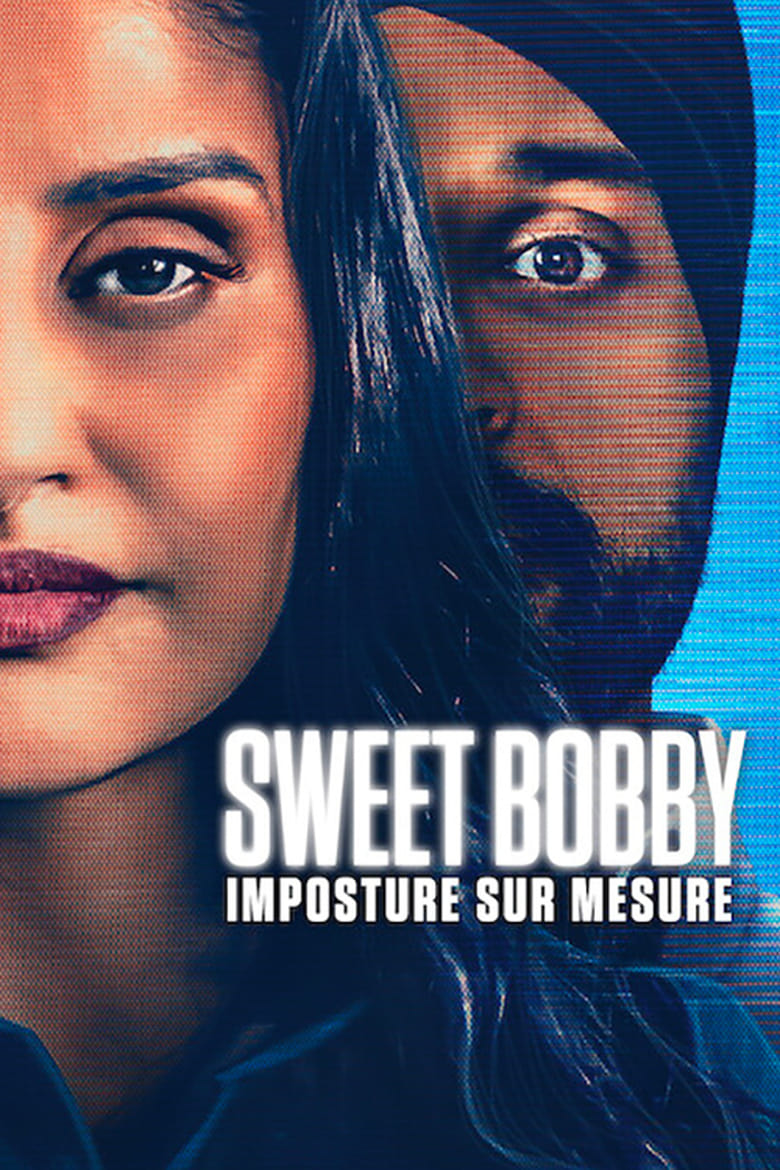 affiche du film Sweet Bobby : Imposture sur mesure