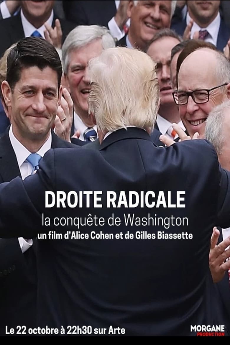 affiche du film Droite radicale, la conquête de Washington