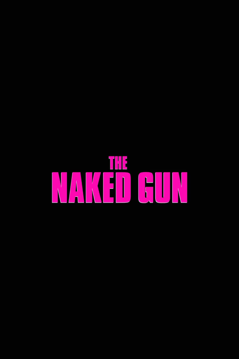 affiche du film Naked Gun