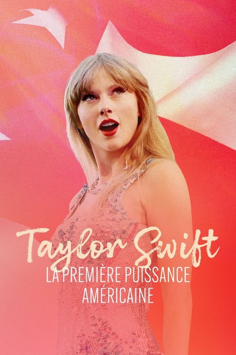 affiche du film Taylor Swift, la première puissance américaine