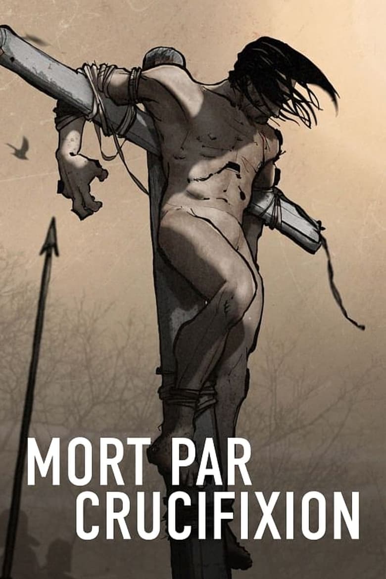 affiche du film Mort par crucifixion : Anatomie d’une découverte