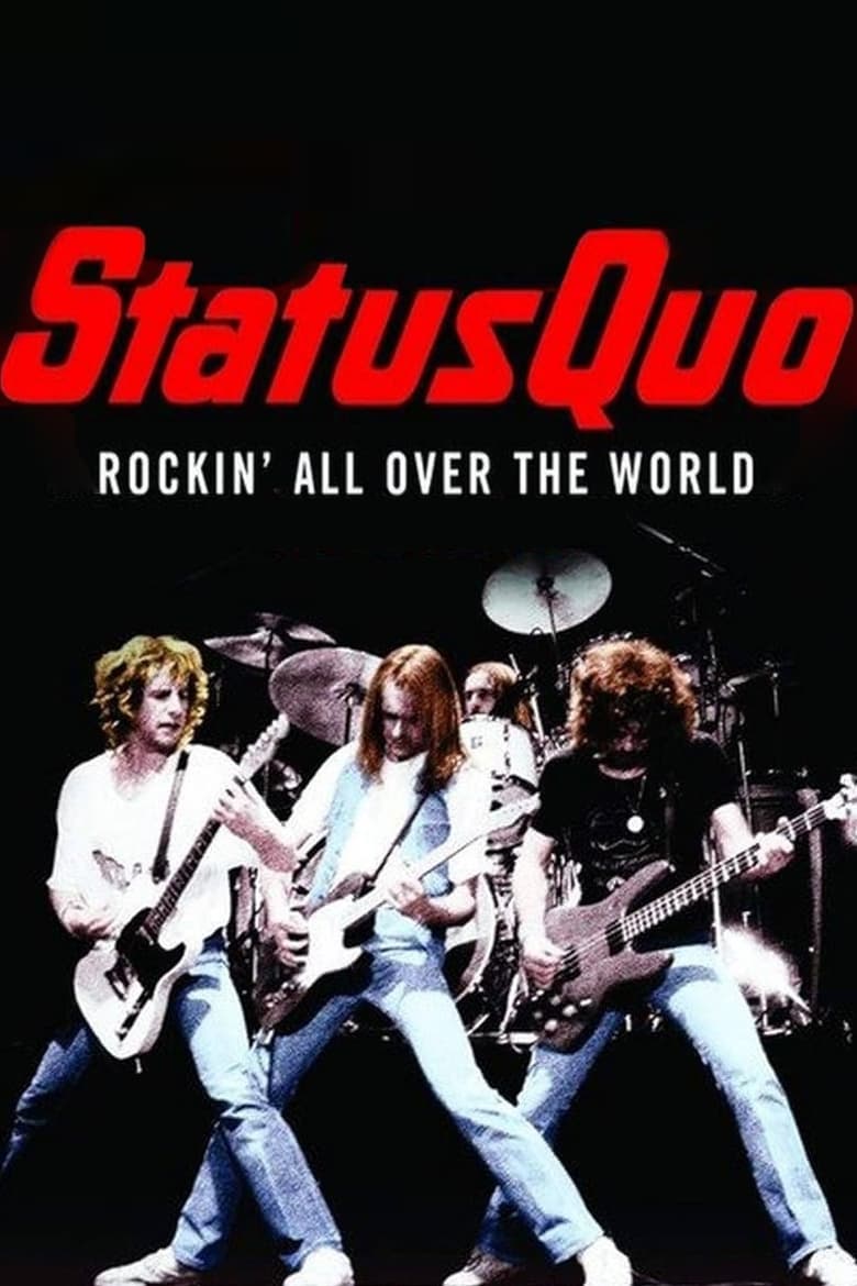 affiche du film Status Quo, Rockin' All Over The World