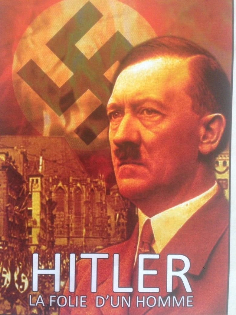 affiche du film Hitler, la folie d'un homme