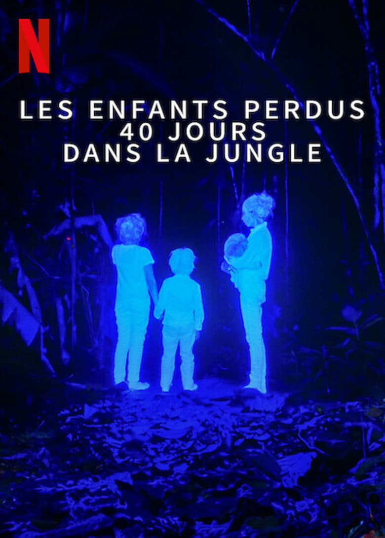 affiche du film Les Enfants perdus : 40 jours dans la jungle