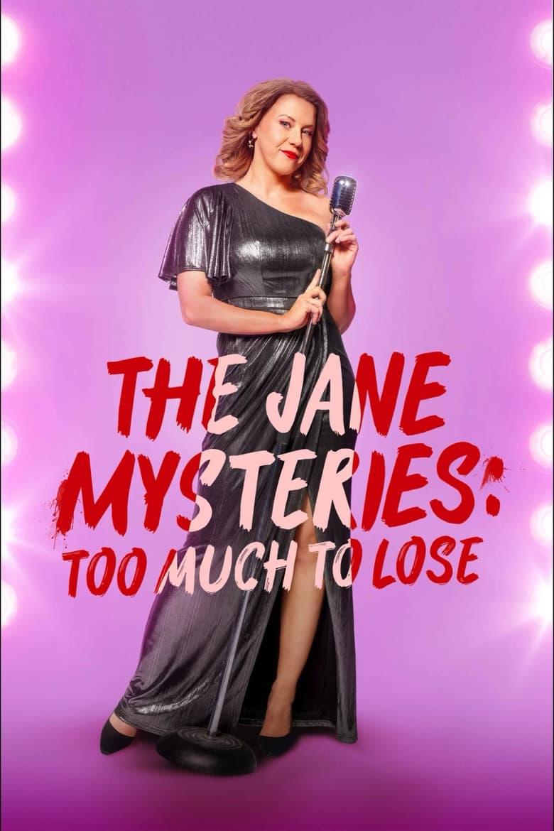 affiche du film The Jane Mysteries: Too Much to Lose