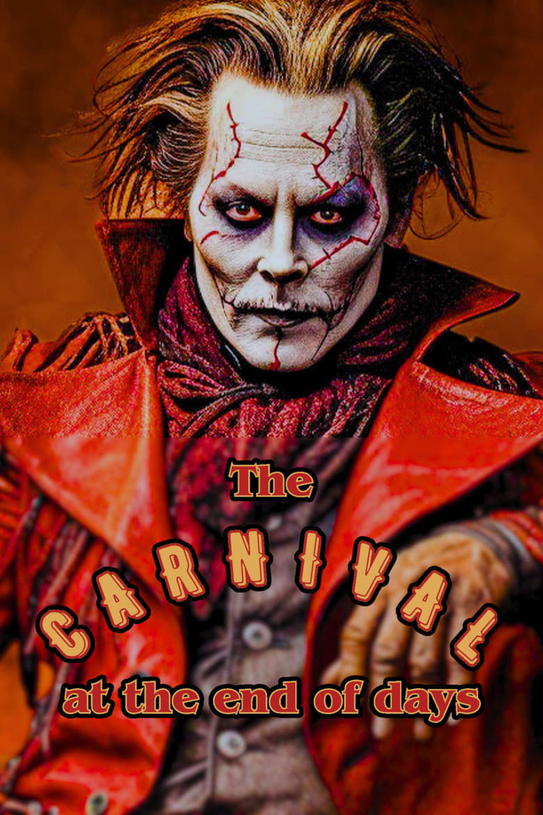 affiche du film The Carnival at the End of Days