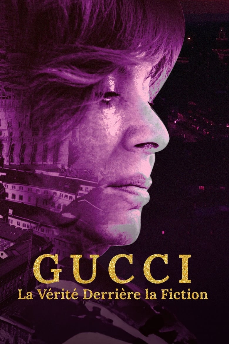 affiche du film Gucci : La Vérité derrière la fiction